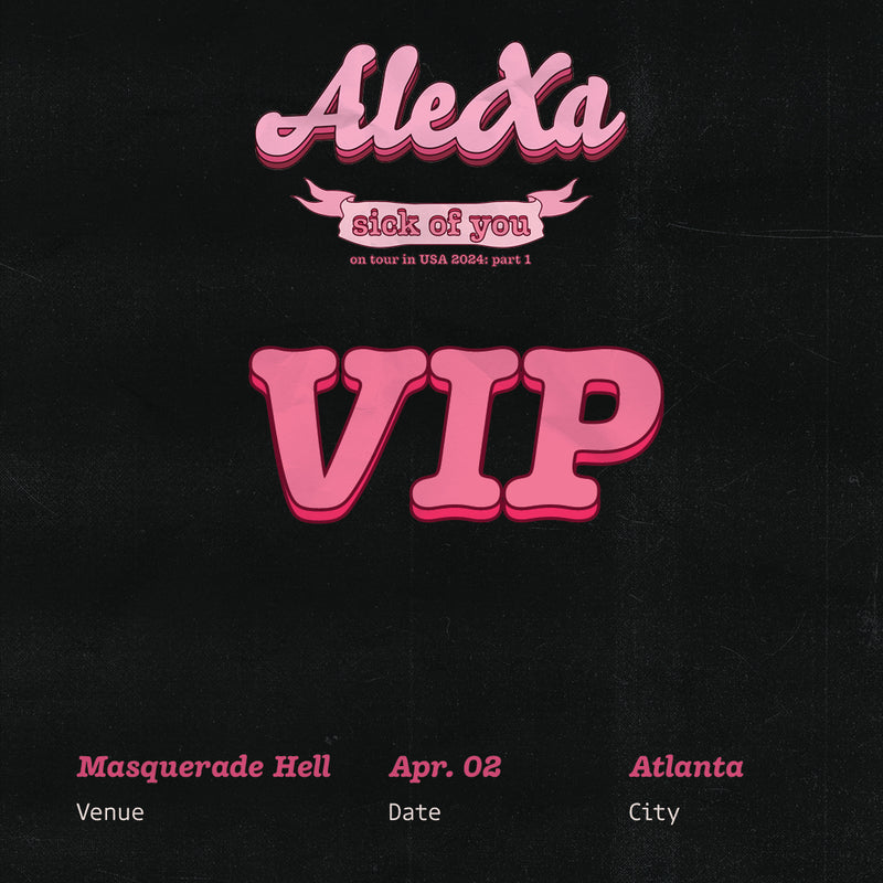 ALEXA - ATLANTA - VIP ADMISSION
