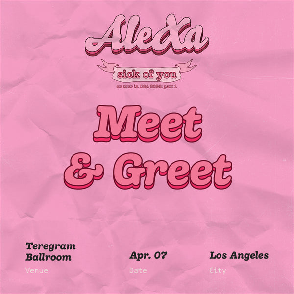 ALEXA - LOS ANGELES - MEET & GREET PACKAGE