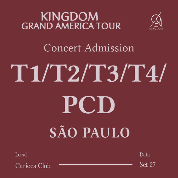 KINGDOM - SAO PAULO - CONCERT ADMISSION