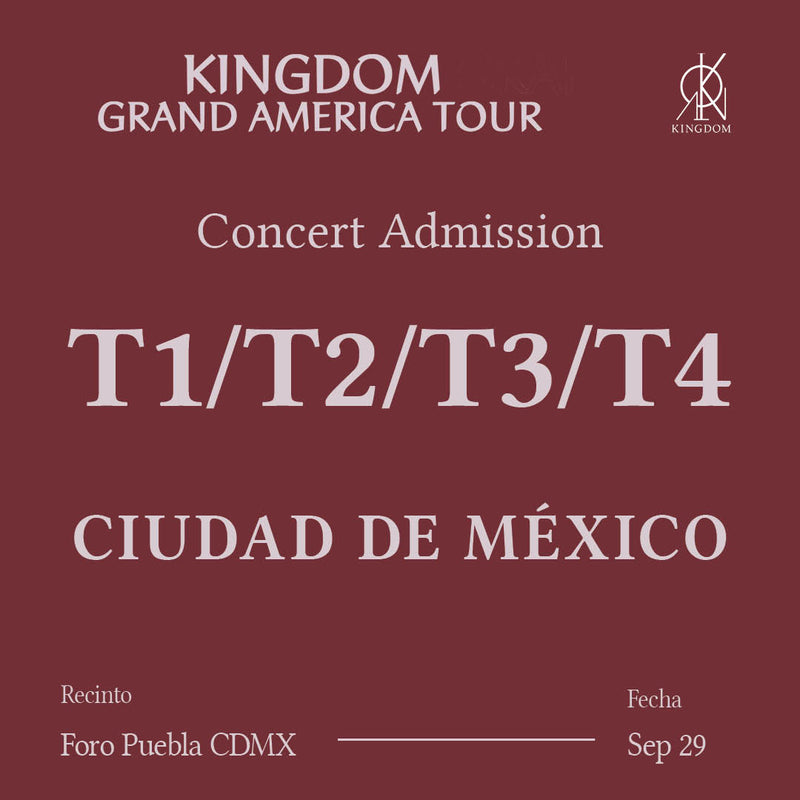 KINGDOM - MEXICO CITY - CONCERT ADMISSION