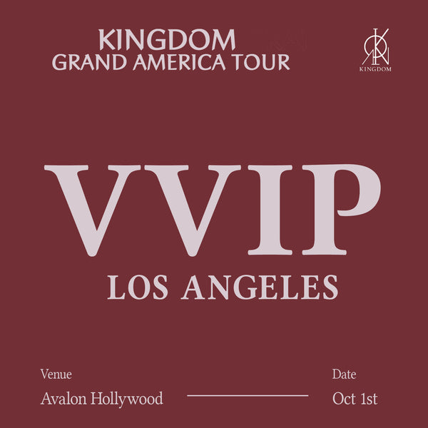 KINGDOM - LOS ANGELES - VVIP ADMISSION