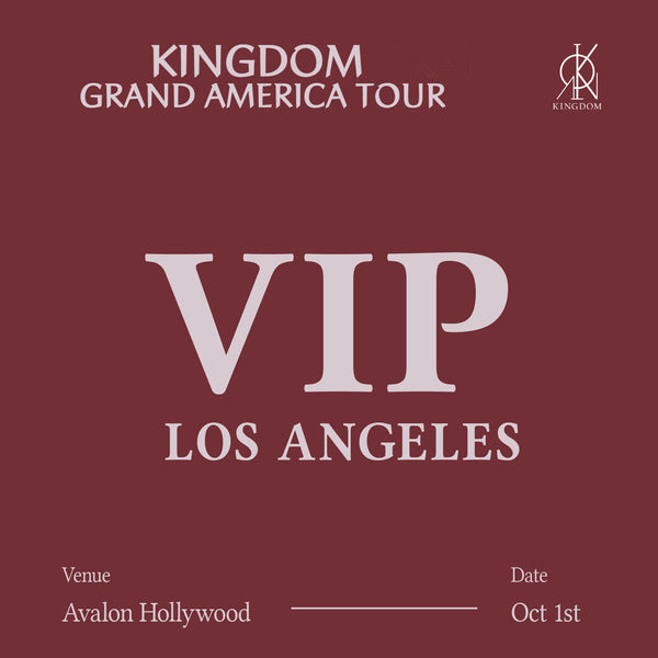 KINGDOM - LOS ANGELES - VIP ADMISSION